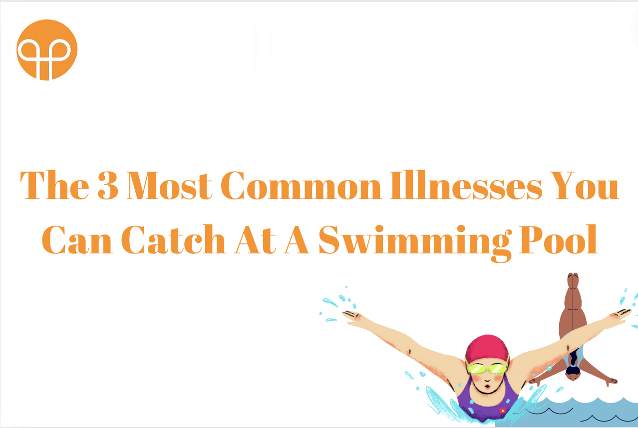 The 3 Most Common Illnesses You Can Catch At A Swimming Pool